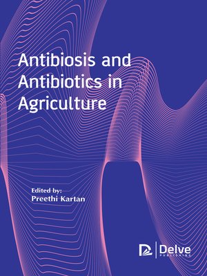 cover image of Antibiosis and Antibiotics in Agriculture